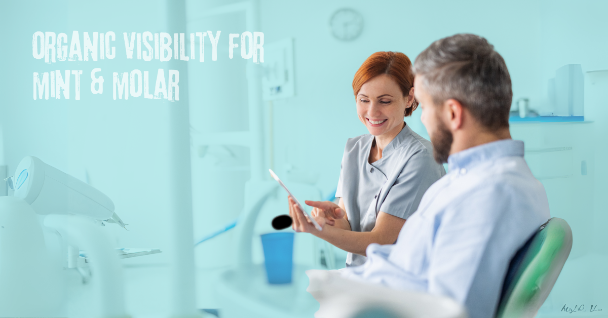Organic Visibility for Mint & Molar
